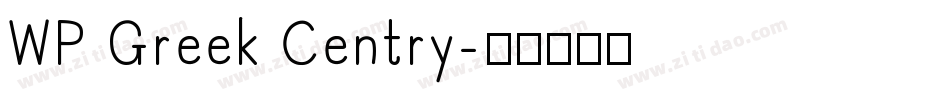 WP Greek Centry字体转换